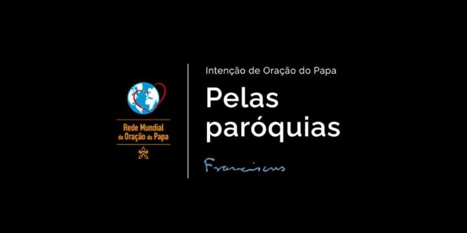 Papa Francisco convida a rezarmos pelas paróquias