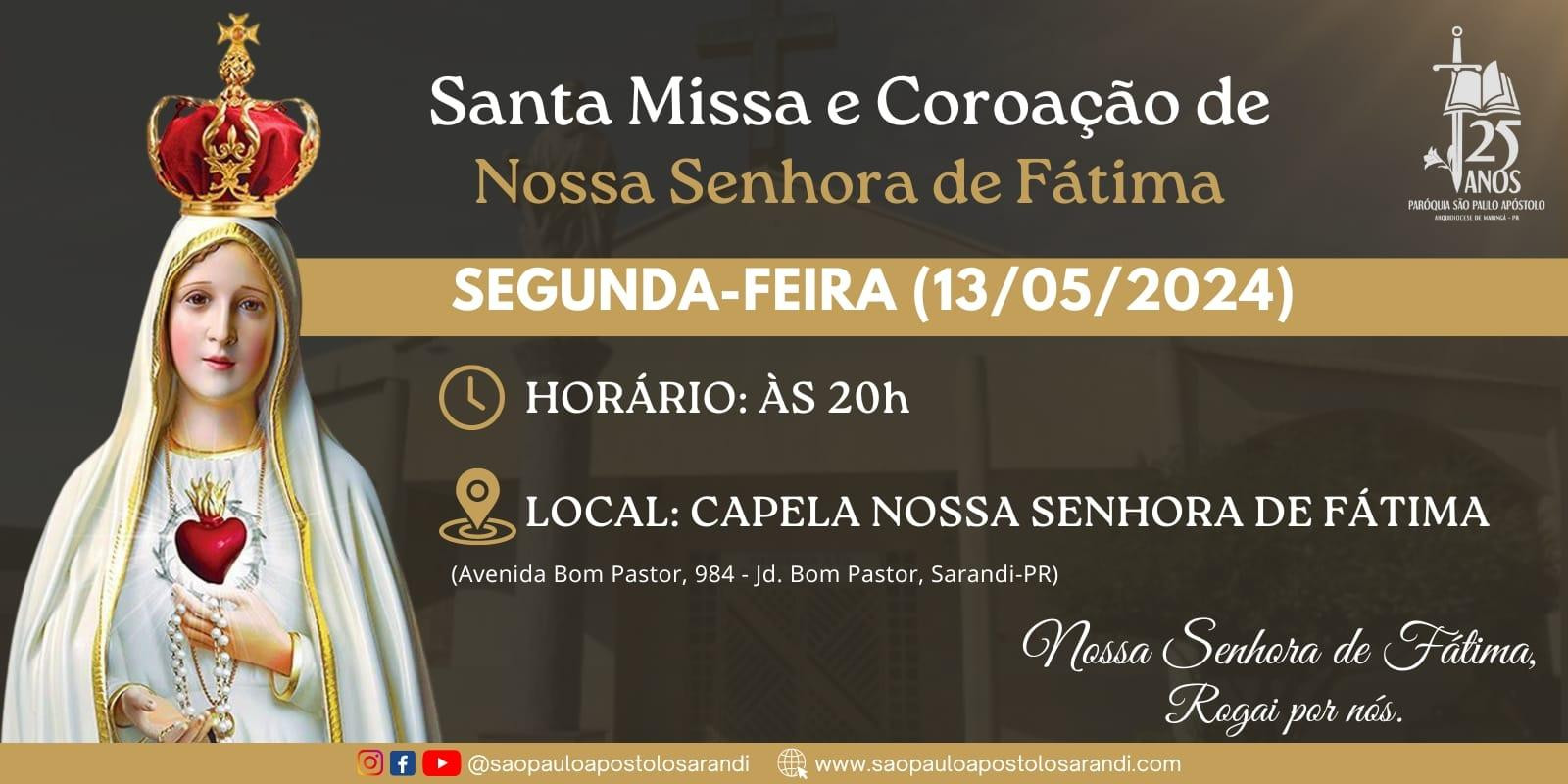 DIA DE NOSSA SENHORA DE FÁTIMA SERÁ CELEBRADO NA CAPELA