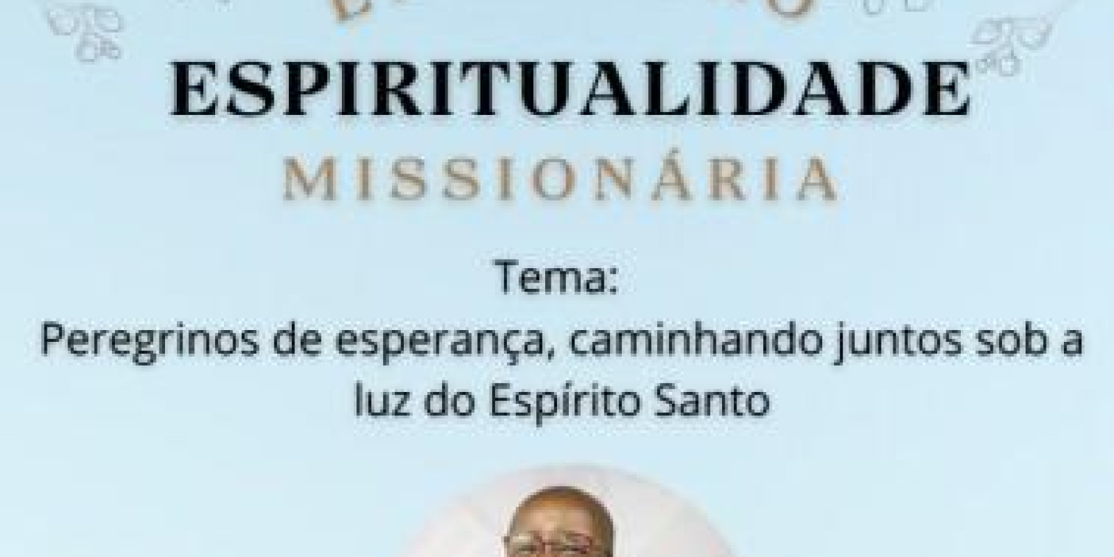 COMIDI PROMOVE ENCONTRO DE ESPIRITURALIDADE MISSIONÁRIA