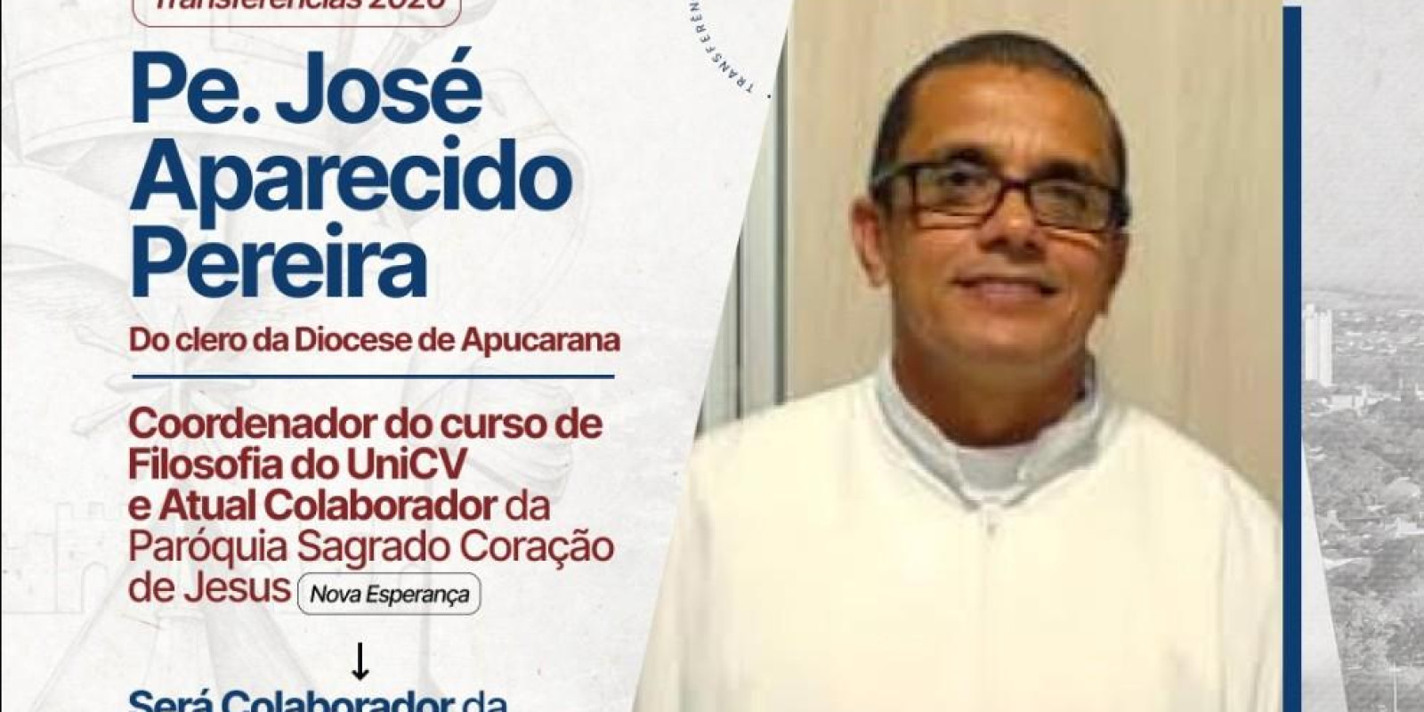 PE. JOSÉ APARECIDO PEREIRA SERÁ APRESENTADO DIA 07/02