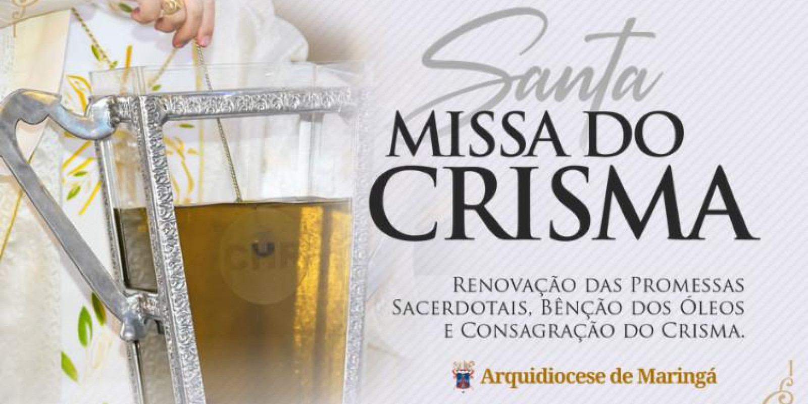 MISSA DOS SANTOS ÓLEOS A CELEBRAÇÃO DA LUZ INVICTA