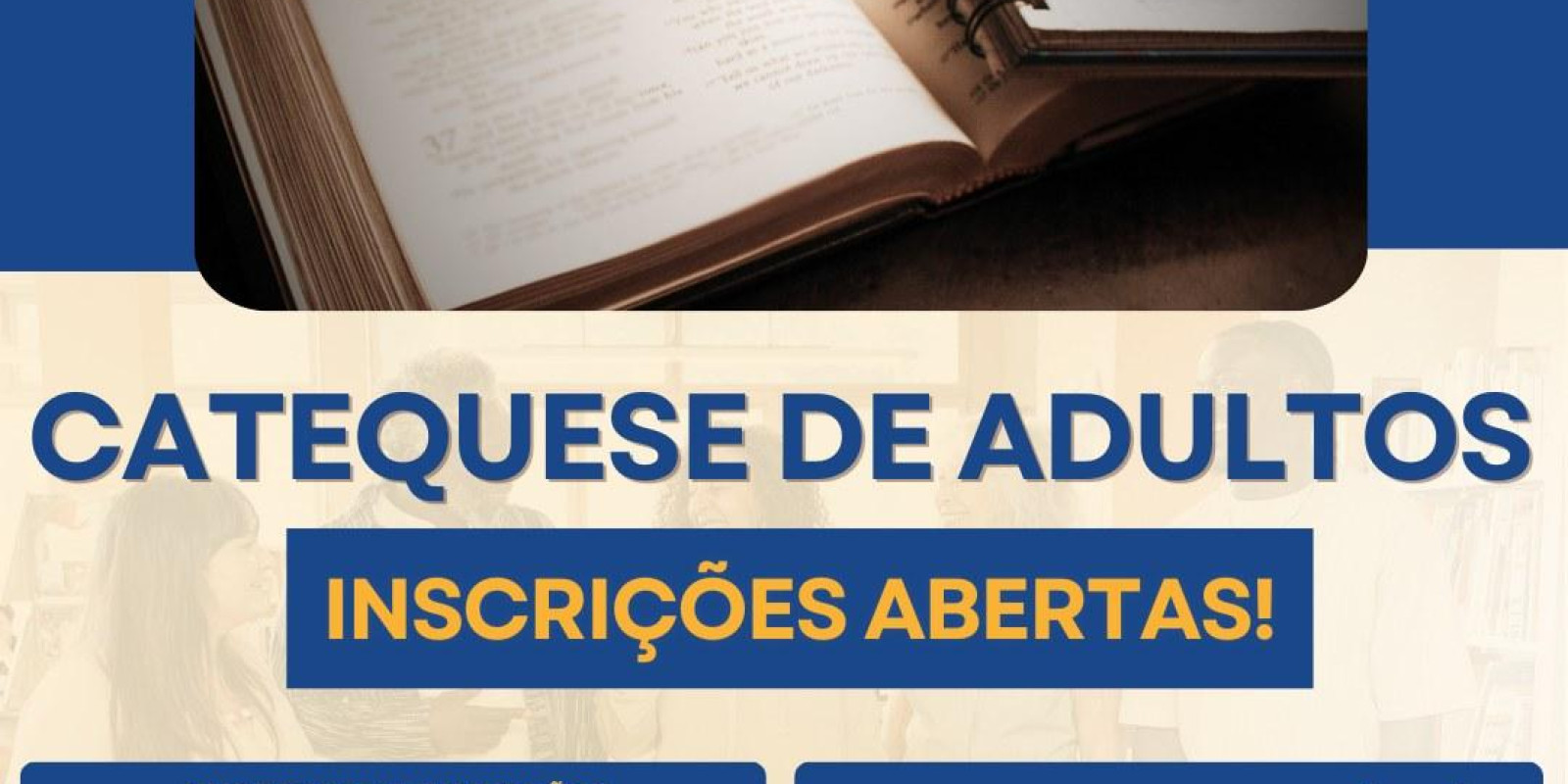 CATEQUESE DE ADULTOS COMEÇA EM ABRIL CATEQUESE DE ADULTOS COMEÇA EM ABRIL