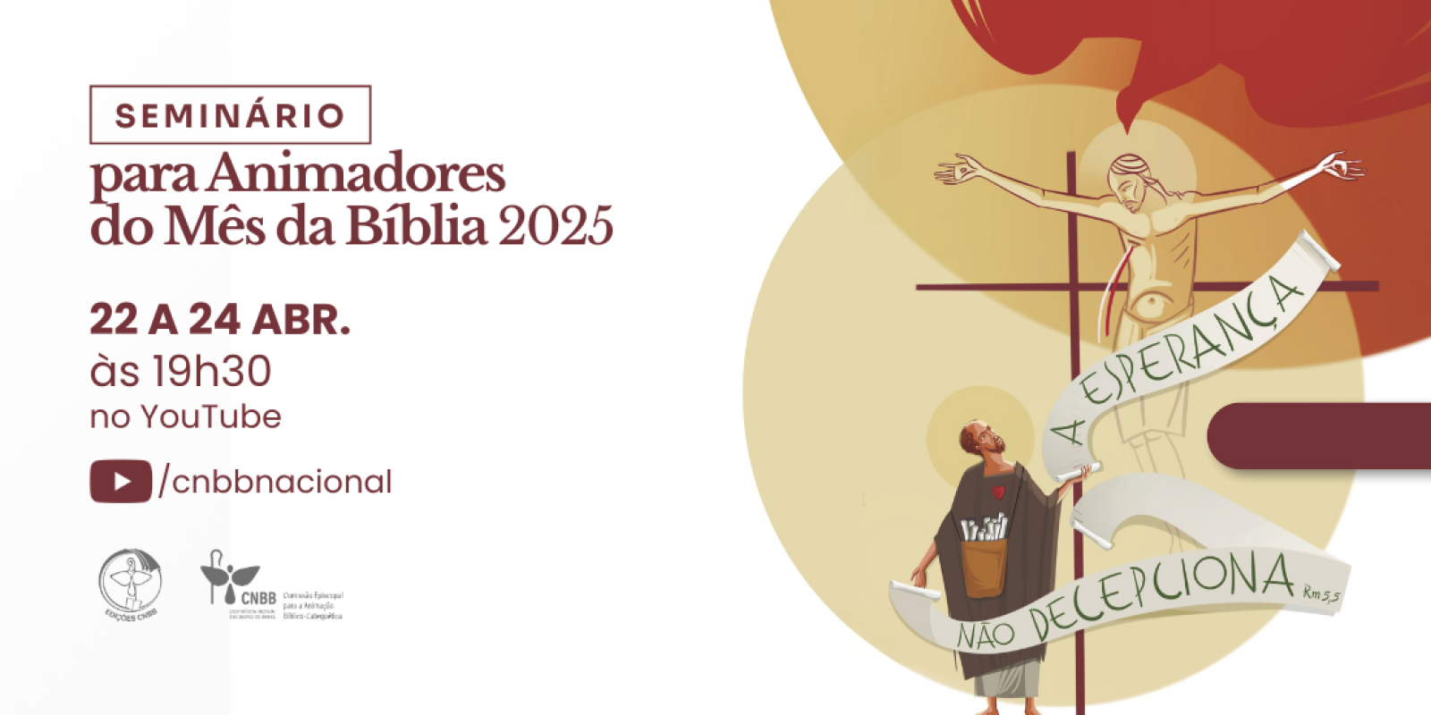 PARTICIPE DO SEMINÁRIO PARA ANIMADORES DO MÊS DA BÍBLIA PARTICIPE DO SEMINÁRIO PARA ANIMADORES DO MÊS DA BÍBLIA