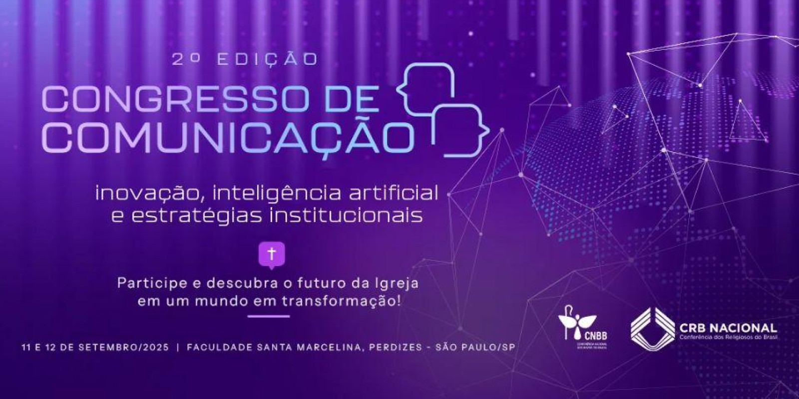 RELIGIOSOS PROMOVEM CONGRESSO DE COMUNICAÇÃO RELIGIOSOS PROMOVEM CONGRESSO DE COMUNICAÇÃO