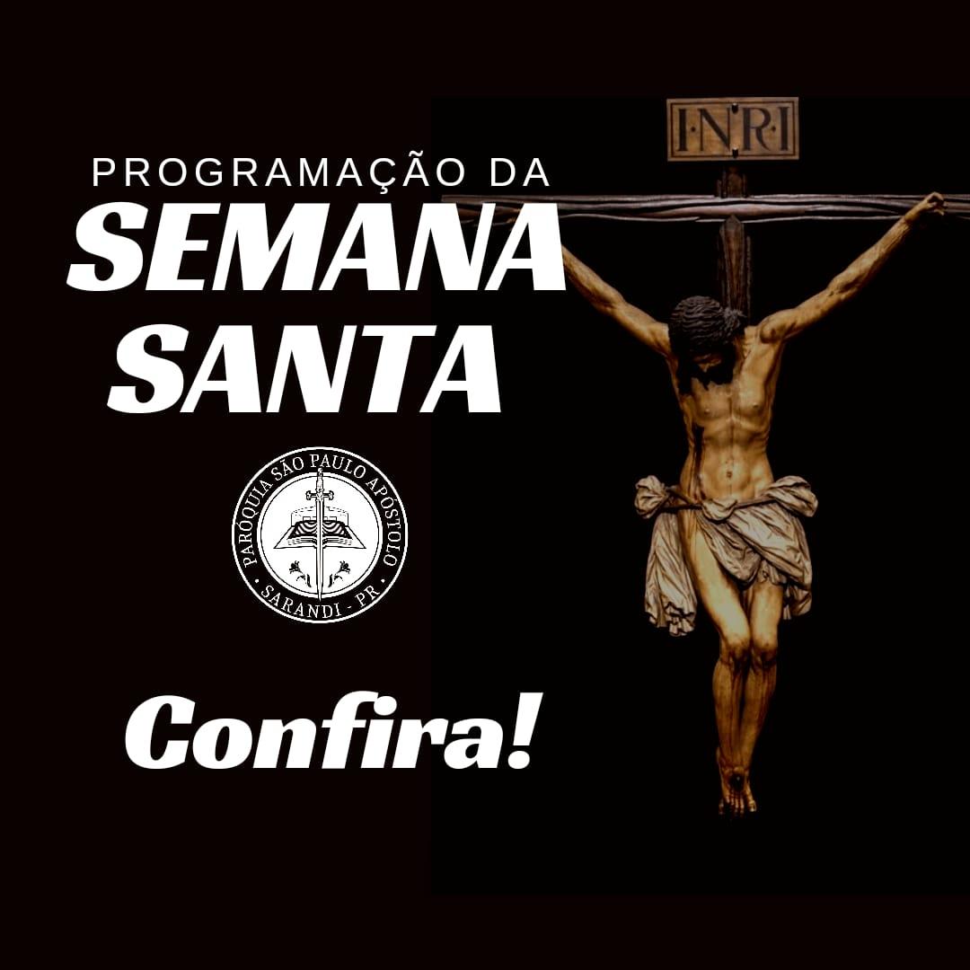Confira a programação paroquial da Semana Santa 2023
