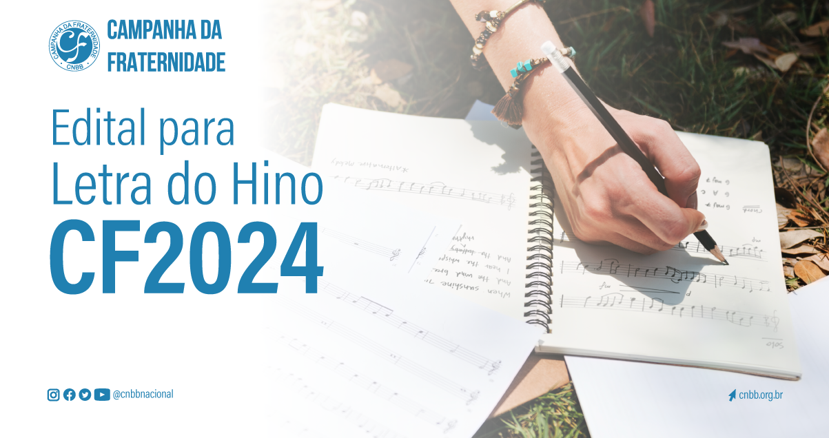 CNBB LANÇA CONCURSO PARA A LETRA DO HINO DA CF 2024