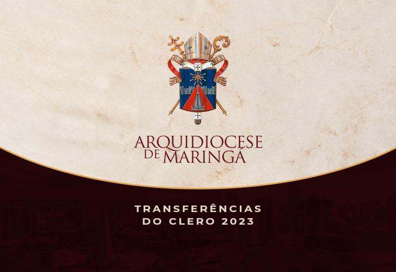 Arquidiocese anuncia transferências e nomeações para 2024