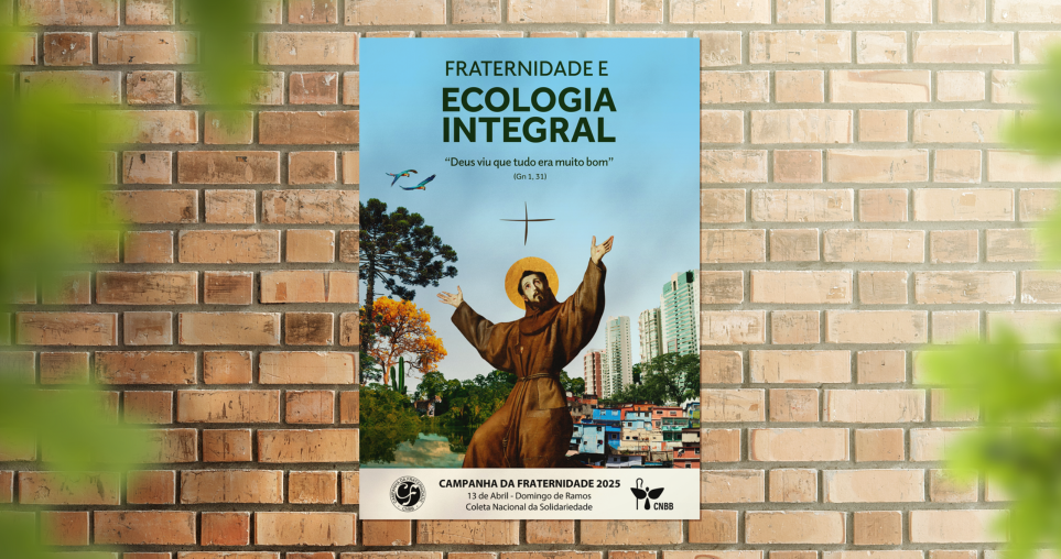 CAMPANHA DA FRATERNIDADE 2025