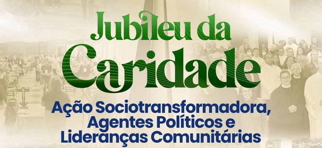 CARIDADE EM PEREGRINAÇÃO JUBILAR