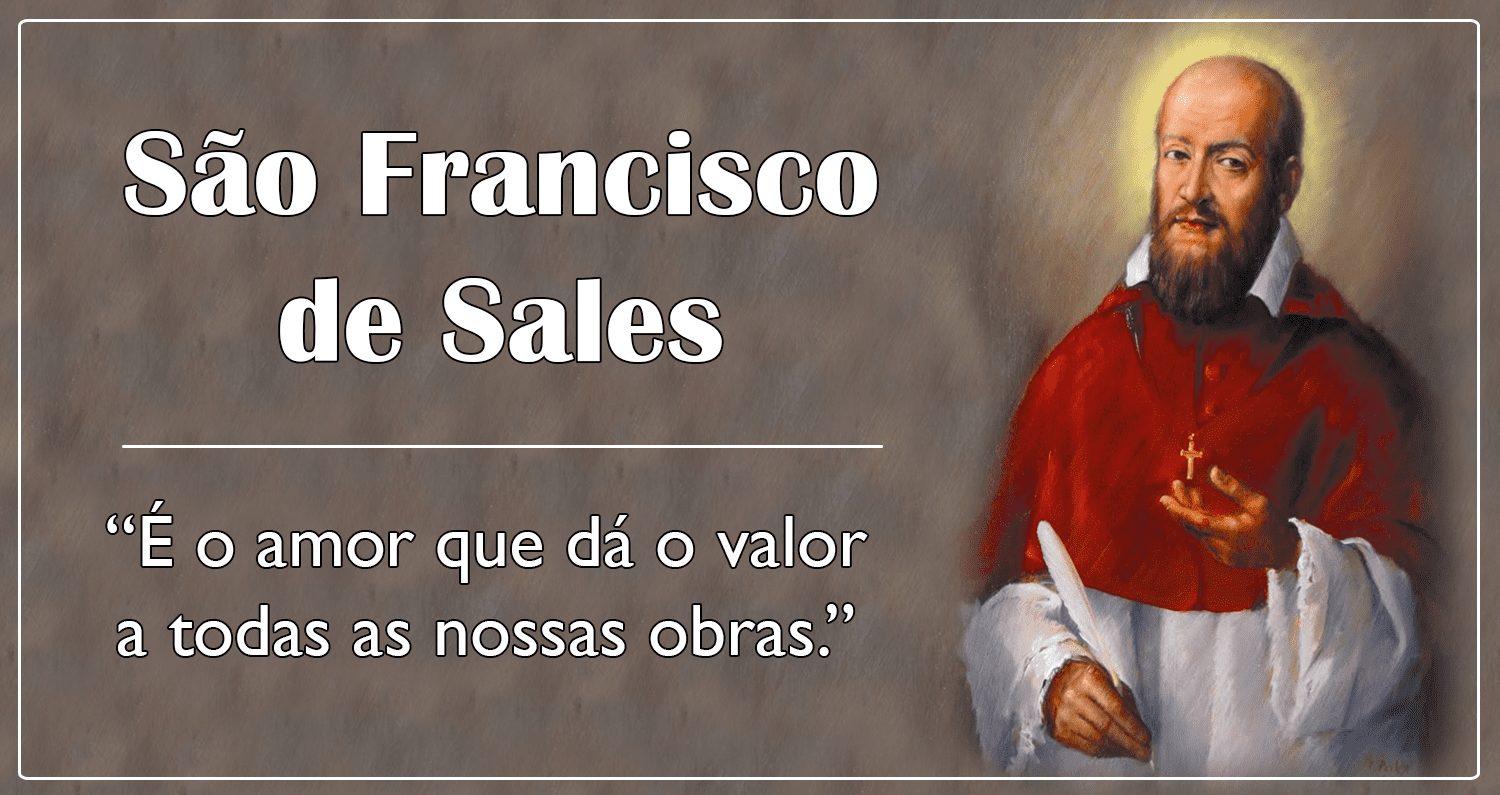 SÃO FRANCISCO DE SALES E A ENTREGA PLENA AO AMOR DE DEUS